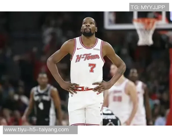 KD期待火箭成为职业生涯最后一站全力以赴追逐总冠军梦想