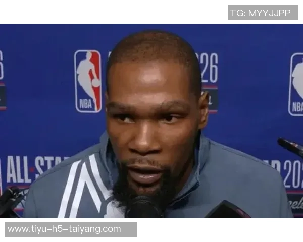 KD谈全明星：球迷媒体总需寻找抱怨的理由与儿时感受的缺失